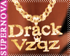SN. Drack & Vzqz Chain M