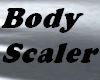 Body Scaler