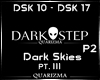 Dark Skies P2 lQl