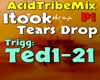 AcidTribe  Tears Drop P1