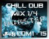 *j4s chiLL dub mixXx 1/4