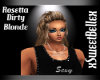 Dirty Blonde Rosetta