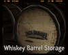 *Whiskey Barrel Storage