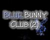 Blue Bunny Club 2!
