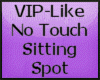 Sitting Spot NoTouch VIP