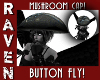 BUTTON FLY MUSHROOM CAP!