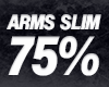 ARM SLIM 75%