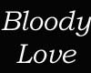 ~RS~ Bloody Love