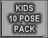 KIDS 10 POSE PACK