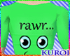 K! rAwR green (M)