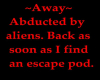 Away Head Sign ~ Aliens