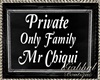 Family Only Mr Chiqui