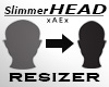 ▲HEAD RESIZER