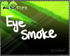 EFX | Eye Smoke