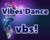 ✘ Vibes Dance