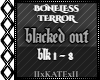 BONELESS TERROR - BLK