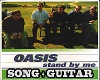STAND BY ME -  OASIS