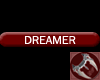 Dreamer Tag