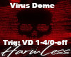 Virus Dome