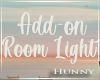 H. Add On Room Light