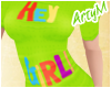 |AM| Hey Girl! Shirt