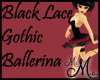 MM~Gothic Ballerina