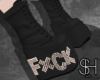 SH - FXCK Boots