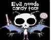 evil needs candy too!!