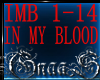 ♫ IN MY BLOOD