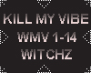 WITCHZ - KILL MY VIBE