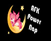 AFK Power Nap Headsign