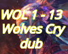 Wolves Cry Dub