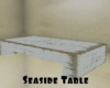 *Seaside Table