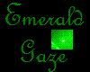 Emerald gaze [eyes]