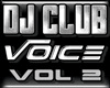 DJ Club Voice Vol 2