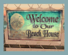*Beach House Sign