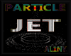 ~ Particle - JET