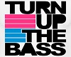 turn up the bass