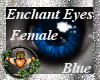 ~QI~ Enchant Eyes B F