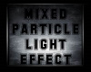 Mixed Particle Light