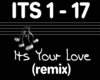 [S] Its your Love Remix