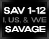 I, Us, & We Savage