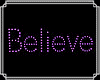 Believe Sign Purple