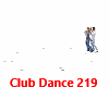 ***Club Dance 219