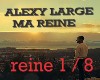 Alexy Large - Ma Reine
