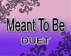 Meant To Be-Duet