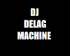 DJ Delag Machine
