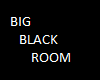 Big Black DJ room