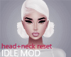 IdleMod Head+Neck Reset
