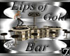 (TP)~Lips of Gold Bar~